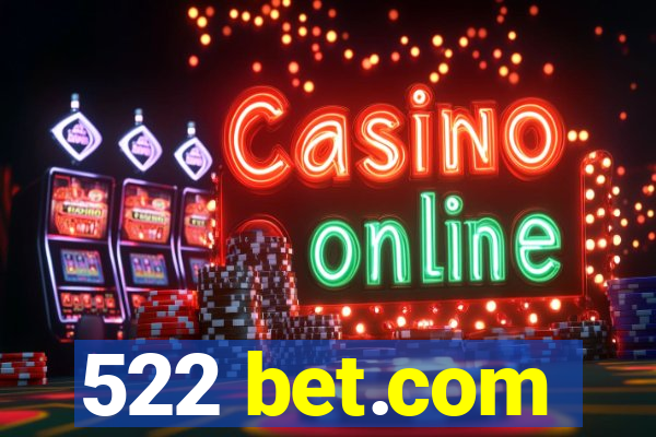 522 bet.com